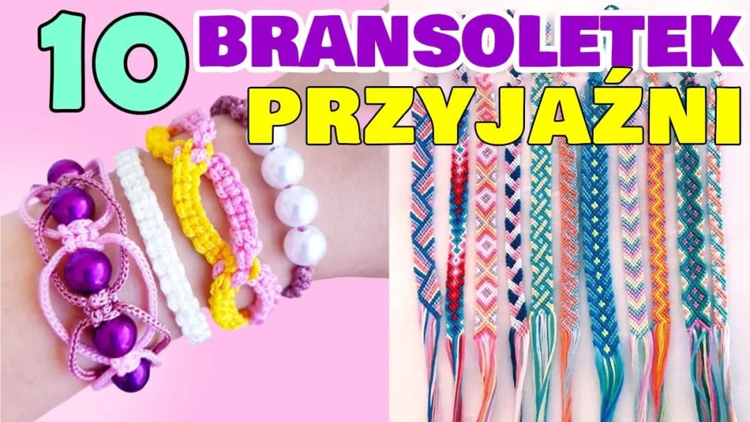 Jak zrobić bransoletkę przyjaźni - proste kroki i kreatywne pomysły